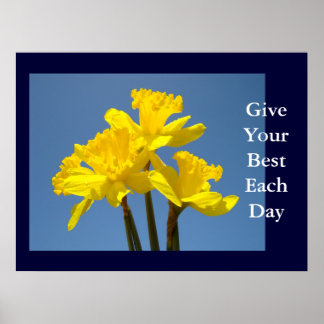Vårdaffodill konsttryck Ge Ditt Bästa Varje Dag Poster
