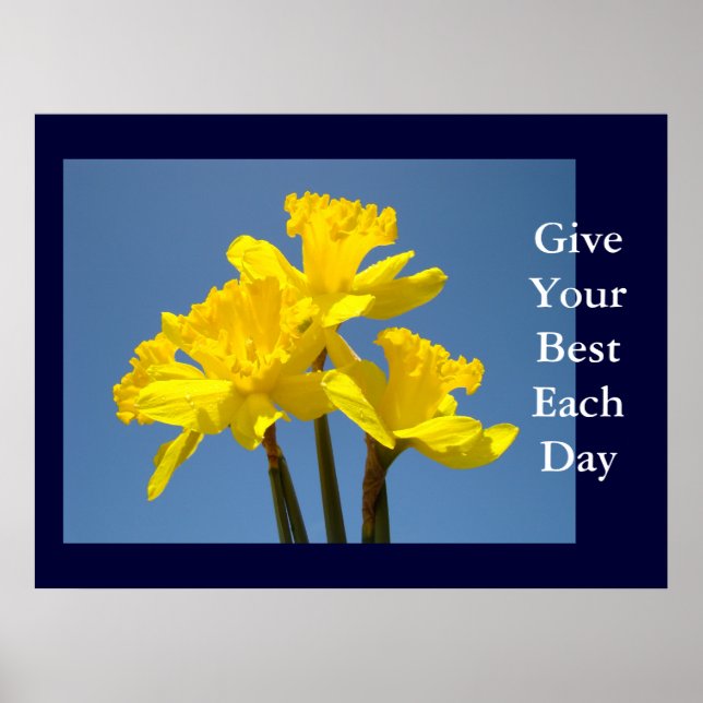 Vårdaffodill konsttryck Ge Ditt Bästa Varje Dag Poster (Framsidan)