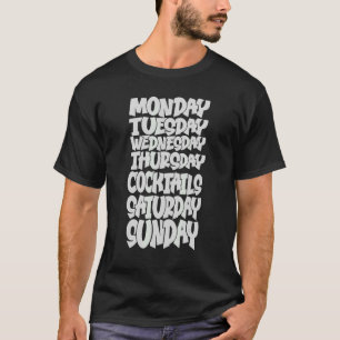 Vardagar Arbetar Måndag Onsdag Fredag Cocktail T Shirt
