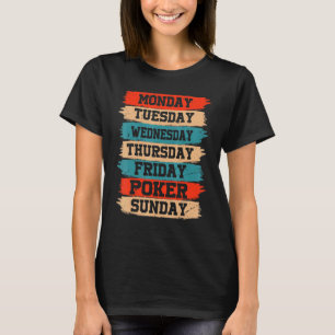 Vardagar Arbetar Måndag Onsdag Fredag Lördag Pok T Shirt
