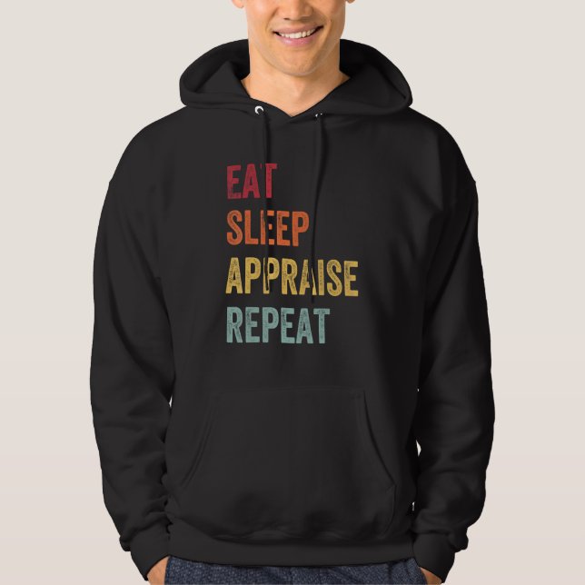 Värderare Ät Sov Värdera Upprepa Fastigheter Ap Hoodie (Framsida)