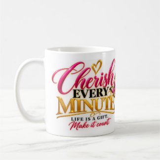 Värdesätt varje minut kaffemugg