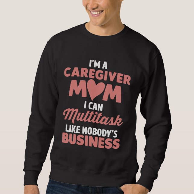Vårdgivare Mamma jag kan multitaska som ingen näri Lång Ärmad Tröja (Framsida)