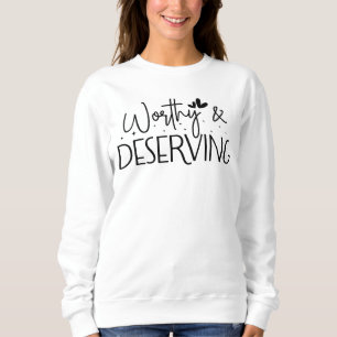 Värdig & Förtjänar T Shirt