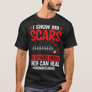 Vårdvåld Jag visar mina ärr Läka Sjuksköterska Öve T Shirt