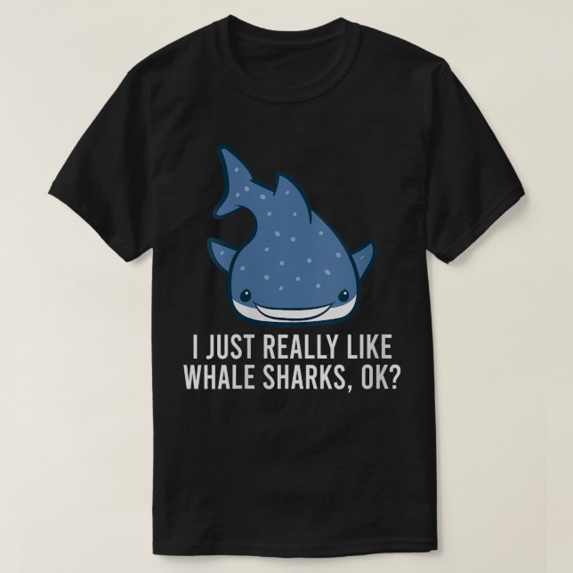 Vare jag bara Verkligen som valhaj, okej Cute Wh T Shirt (Design framsida)