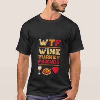 Vare WTF Vin Turkiet Vänner och familj - lätt T Shirt