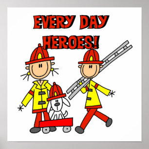 Varenda dag Heroes Firefighters T-shirts och Gifts Poster