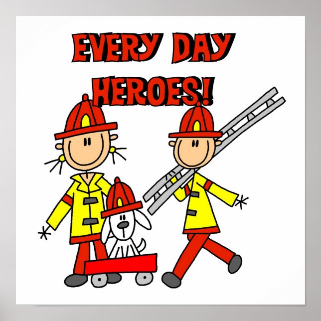 Varenda dag Heroes Firefighters T-shirts och Gifts Poster (Framsidan)