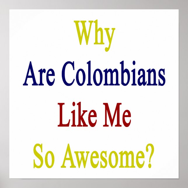 Varför är colombianer som jag så Fantastisk? Poster (Framsidan)