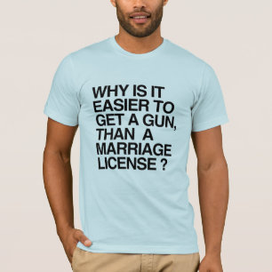 VARFÖR ÄR DET ENKLARE ATT FÅ EN PISTOL -.png Tee Shirt
