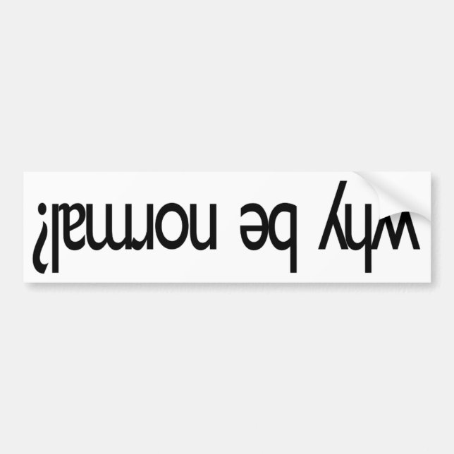 Varför är det normalt? ɐ ɯ ɹ ǝ ʎ ɥ ʍ bildekal (Framsidan)