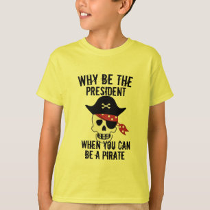 Varför är det presidentskjortan, Lusj Barn Pirat? T Shirt