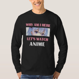 Varför är jag här? t shirt