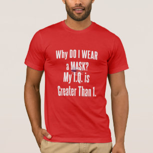Varför Bäror jag en mask? T Shirt
