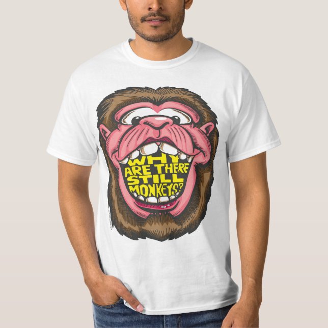 Varför finns det fortfarande apor? tee (Framsida)