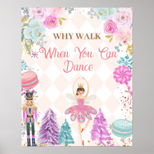 Varför gå när du dansar Nutcracker? Poster