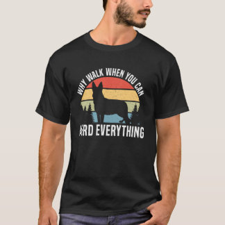 Varför Gå När Du Kan Hålla Ihop Allting Blue Heele T Shirt