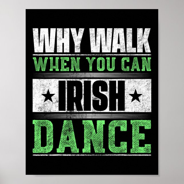Varför gå när du kan irländsk dansa? poster (Framsidan)