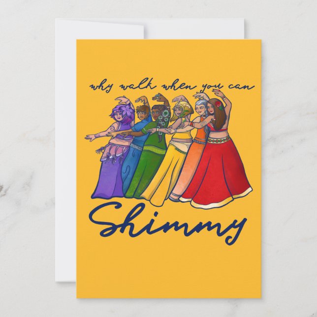 Varför gå när du kan shimmy belly dancers? inbjudningar (Framsida)