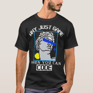 VARFÖR GAMNA BARA NÄR DU KAN KODA spelkodning T Shirt