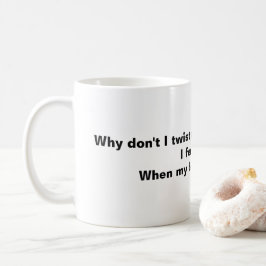 Varför gör jag inte det oftare? kaffemugg