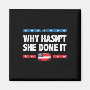 Varför har hon inte gjort det Retro 2025 val Trump Magnet