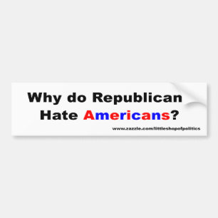 Varför hatar republikaner amerikaner? bildekal