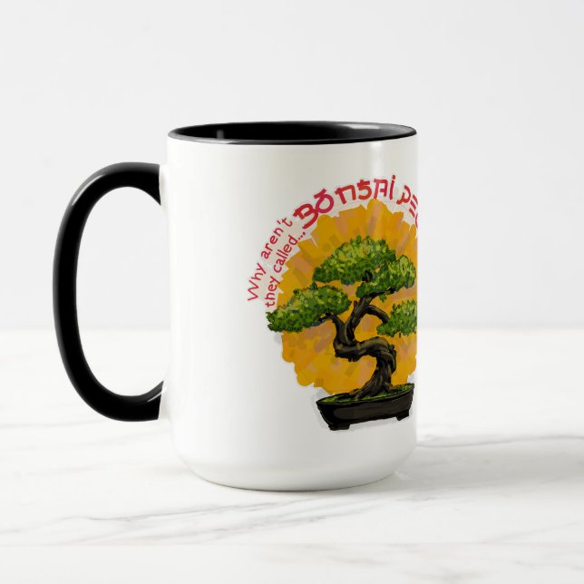 Varför heter de inte Bonsai People? Mugg (Vänster)
