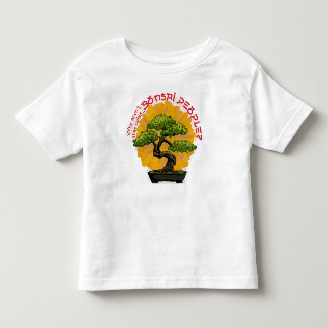 Varför heter de inte Bonsai People? T Shirt (Framsida)