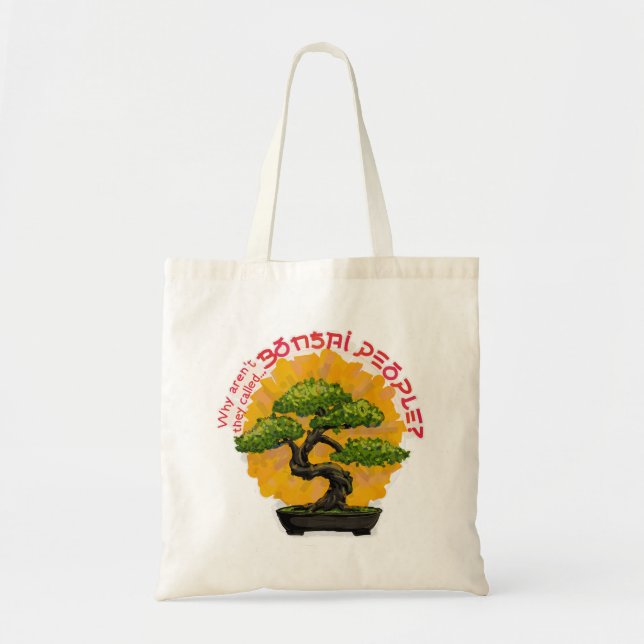 Varför heter de inte Bonsai People? Tygkasse (Framsidan)