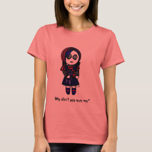 Varför inte älskar du mig? t-shirt