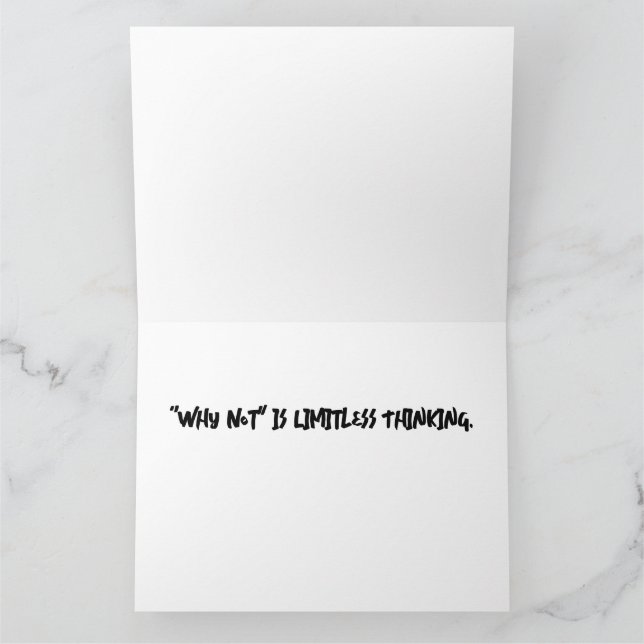 "Varför inte" är ett gränslöst gratulationskort Kort (Inuti)