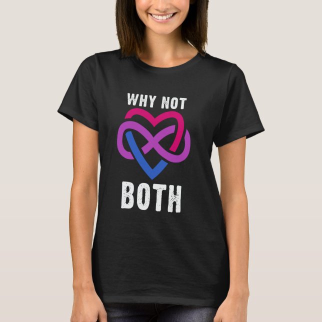 Varför Inte Både Polyamori Oändlighet Hjärta Bi Pr T Shirt (Framsida)