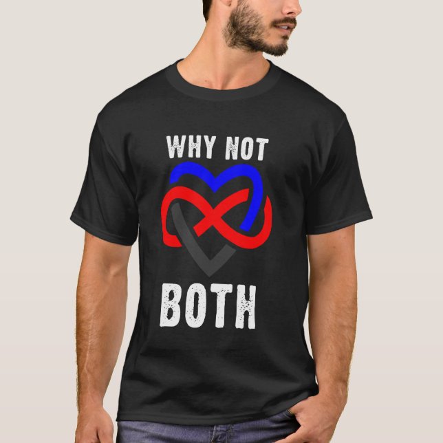 Varför Inte Både Polyamori Oändlighet Hjärta Stolt T Shirt (Framsida)