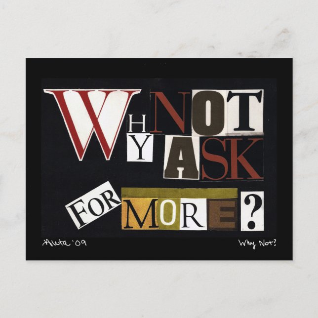 Varför inte be om mer? vykort (Framsida)