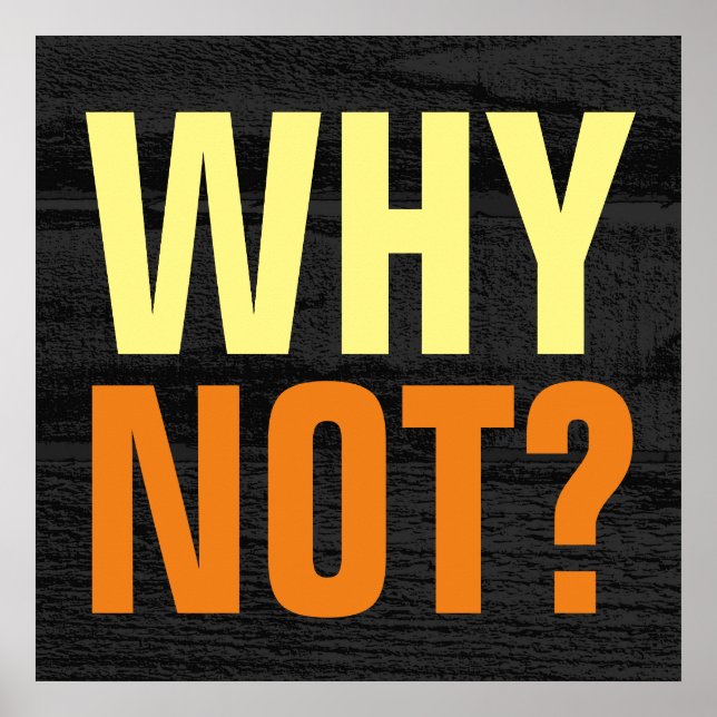 Varför inte inspirerande Grått Wood Poster (Framsidan)