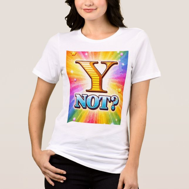 Varför inte t shirt (Framsida)