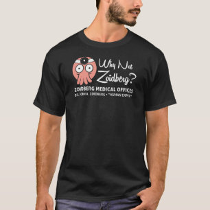 Varför inte Zoidberg T Shirt