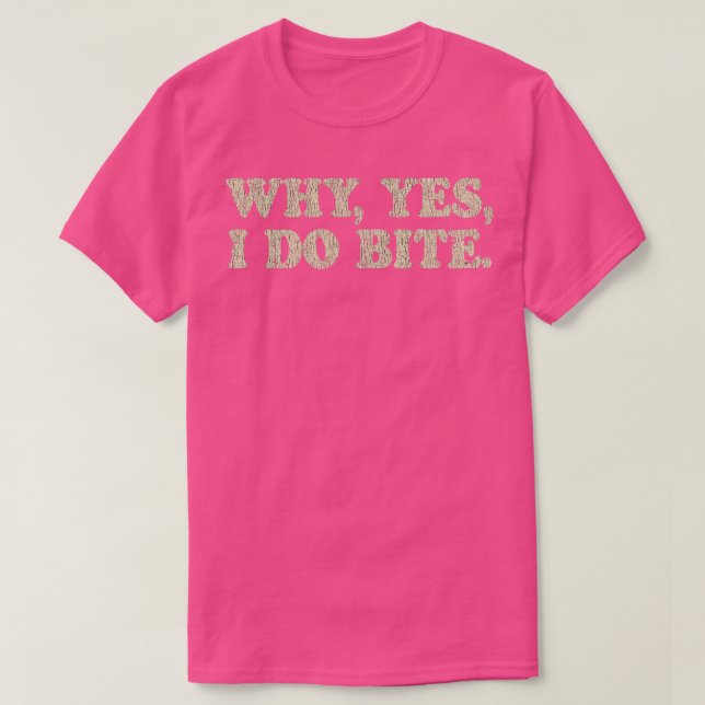 Varför Ja, jag gör Bita 1975? T Shirt (Design framsida)