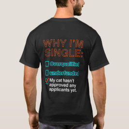 Varför jag är singel t shirt