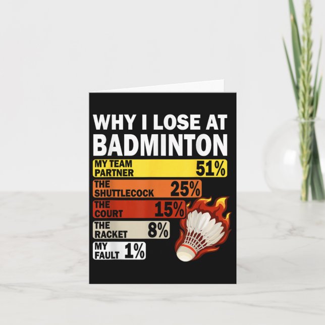 Varför jag förlorade i Badminton Funny mitt fel Kort (Framsida)