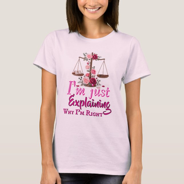 Varför jag har rätt T-Shirt (Framsida)
