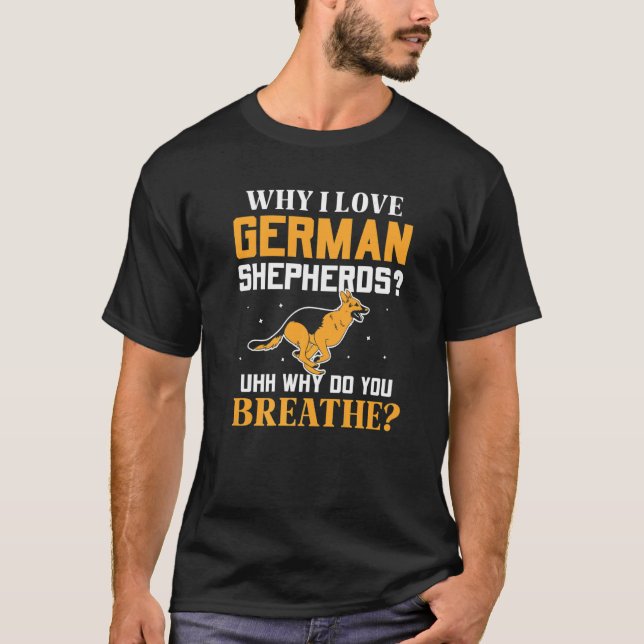 Varför jag kärlek tyska shepherdar t shirt (Framsida)