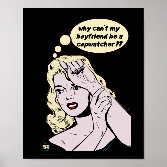 "VARFÖR KAN INTE MIN BOYFRIEND VARA EN COPWATCHER? POSTER (Framsidan)