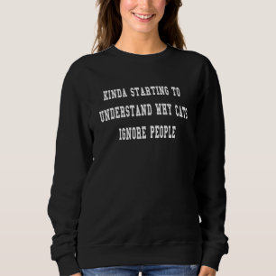 Varför katter ignorerar människor Sarcastic vuxen T Shirt