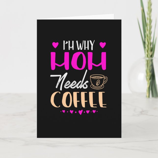 Varför mamma behöver kaffe kort (Framsida)