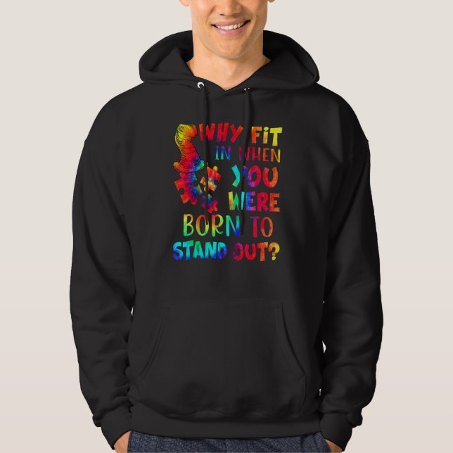 Varför passa in när du föddes för att visa upp aut hoodie (Framsida)