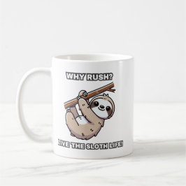 Varför rusa? Lev livet! Hanging Sloth Kaffemugg