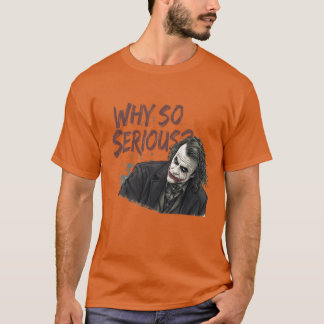 Varför Så Allvarlig Joker Design Mörk Clown Inspir T Shirt